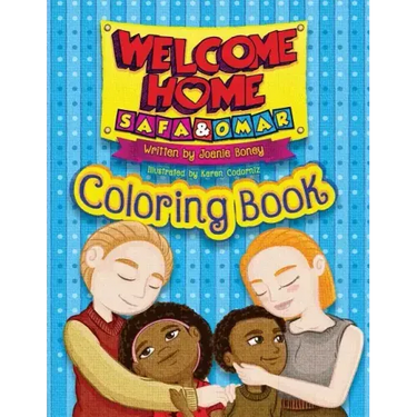 Welcome Home Safa and Omar - Coloring Book: An Adoption Story