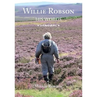 Willie Robson: His Words