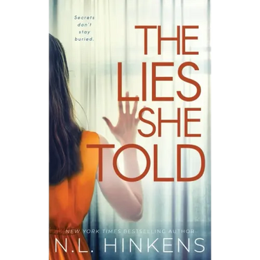 The Lies She Told: A psychological suspense thriller