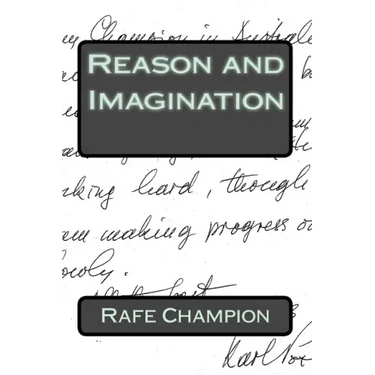 Reason and Imagination: Some thoughts of Karl Popper and William W Bartley