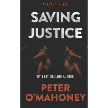 Saving Justice: A Legal Thriller
