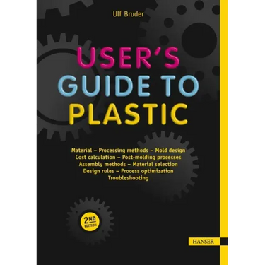 User's Guide to Plastic: A Handbook for Everyone