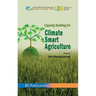 Capacity Building for Climate Smart Agriculture