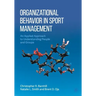 Organizational Behavior in Sport Management: An Applied Approach to Understanding People and Groups