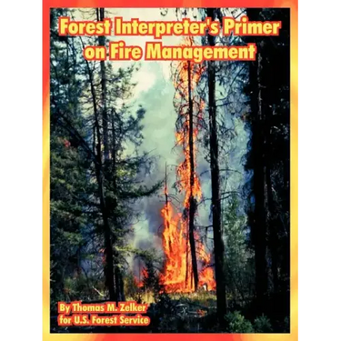 Forest Interpreter's Primer on Fire Management
