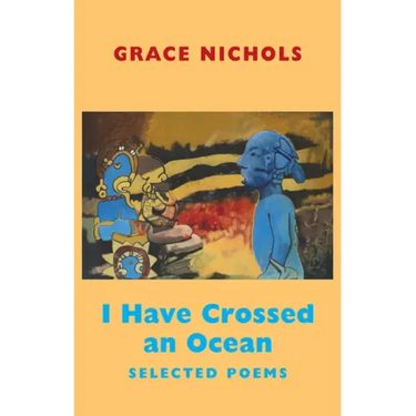 I Have Crossed an Ocean: Selected Poems