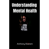 Understanding Mental Health