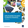 Unlocking Islamic Climate Finance