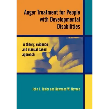 Anger Treatment for People with Developmental Disabilities: A Theory, Evidence and Manual Based Approach
