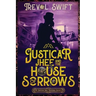 Justicar Jhee and the House of Sorrows
