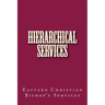 Hierarchical Services: Eastern Services for the Bishop
