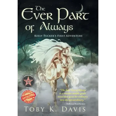 The Ever Part of Always: Keely Tucker's First Adventure