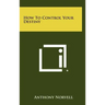 How To Control Your Destiny