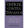 Brutus: Vindiciae, Contra Tyrannos: Or, Concerning the Legitimate Power of a Prince Over the People, and of the People Over a