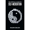 The Spiritual Guide to Self-Medication