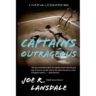 Captains Outrageous: A Hap and Leonard Novel (6)