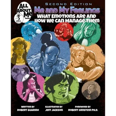 Me and My Feelings, 2nd ed.: What Emotions Are and How We Can Manage Them