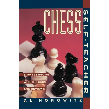 Chess Self-Teacher: Eight Lessons with Quizzes and Reviews