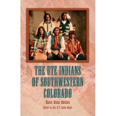 The Ute Indians of Southwestern Colorado
