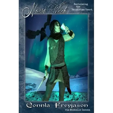 Norse Witch: Reclaiming the Heidhrinn Heart