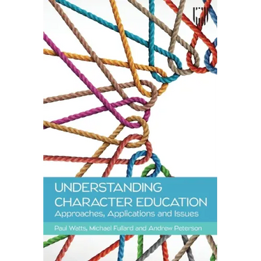 Understanding Character Education: Approaches, Applications and Issues