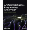 Artificial Intelligence Programming with Python: From Zero to Hero