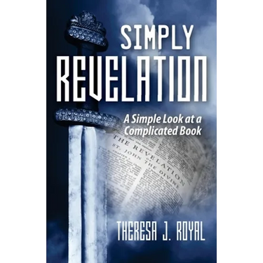 Simply Revelation: A Simple Look at a Complicated Book