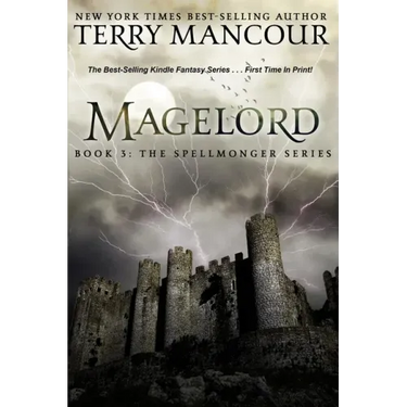 Magelord: Book Three Of The Spellmonger Series