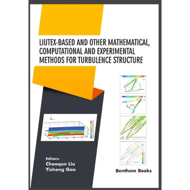 Liutex-based and Other Mathematical, Computational and Experimental Methods for Turbulence Structure