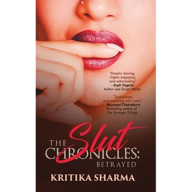 The Slut Chronicles: Betrayed