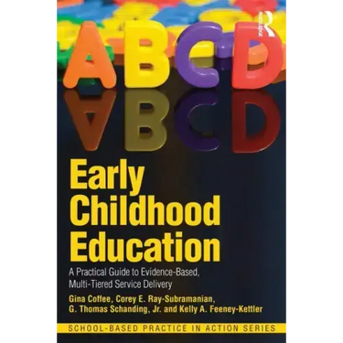 Early Childhood Education: A Practical Guide to Evidence-Based, Multi-Tiered Service Delivery