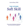 The Other Soft Skill: How to Solve Workplace Challenges with Generational Intelligence