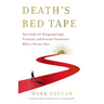 Death's Red Tape: Your Guide for Navigating Legal, Financial, and Personal Transitions When a Partner Dies