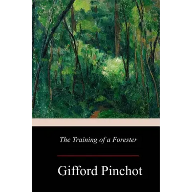 The Training of a Forester
