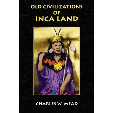 Old Civilizations of Inca Land