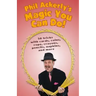Phil Ackerly's Magic You Can Do: 50 tricks with cards, coins, rope, crayons, pencils, napkins, and more