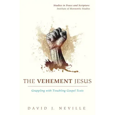 The Vehement Jesus
