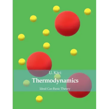 Thermodynamics: Ideal Gas Basic Theory