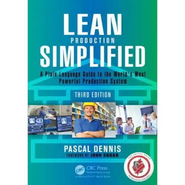 Lean Production Simplified: A Plain-Language Guide to the World's Most Powerful Production System