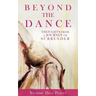 Beyond the Dance
