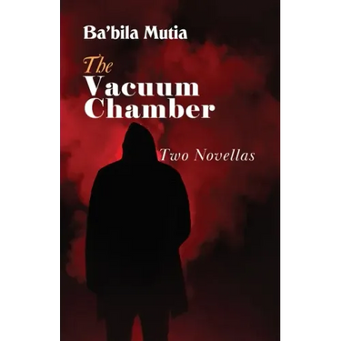 The Vacuum Chamber: Two Novellas