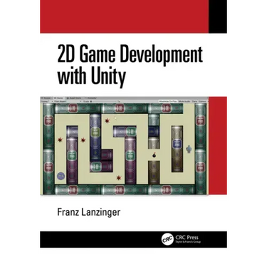 2D Game Development with Unity