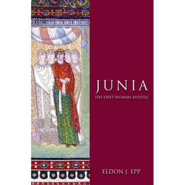 Junia: The First Woman Apostle
