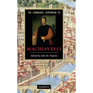 The Cambridge Companion to Machiavelli