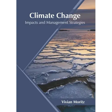 Climate Change: Impacts and Management Strategies