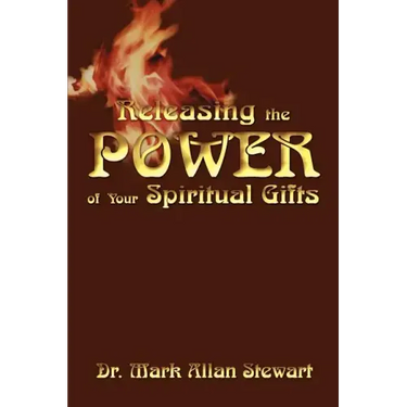 Releasing the Power of Your Spiritual Gifts