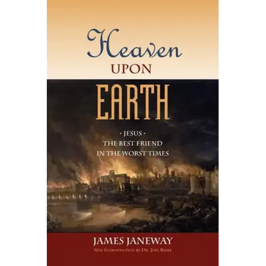 Heaven Upon Earth: Jesus, the Best Friend in the Worst Times