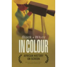 Black and White in Colour: African History on Screen
