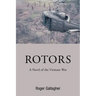 Rotors: A Novel of the Vietnam War