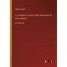 A Complete Account of the Settlement at Port Jackson: in large print